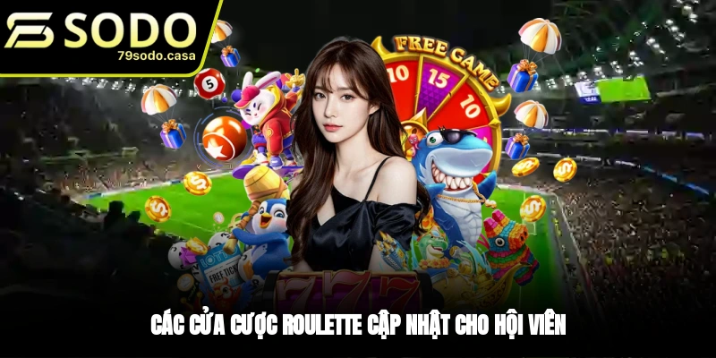 Các cửa đặt cược trong Roulette